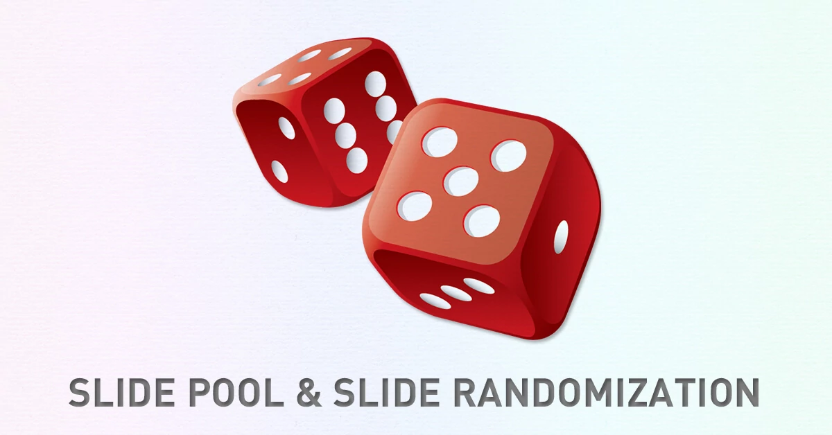 Slide Pools and Slide Randomization