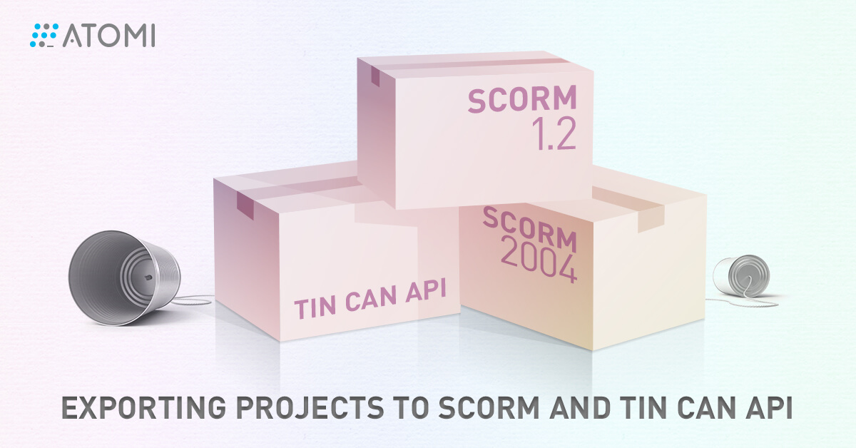 How to export Projects to SCORM and Tin Can API