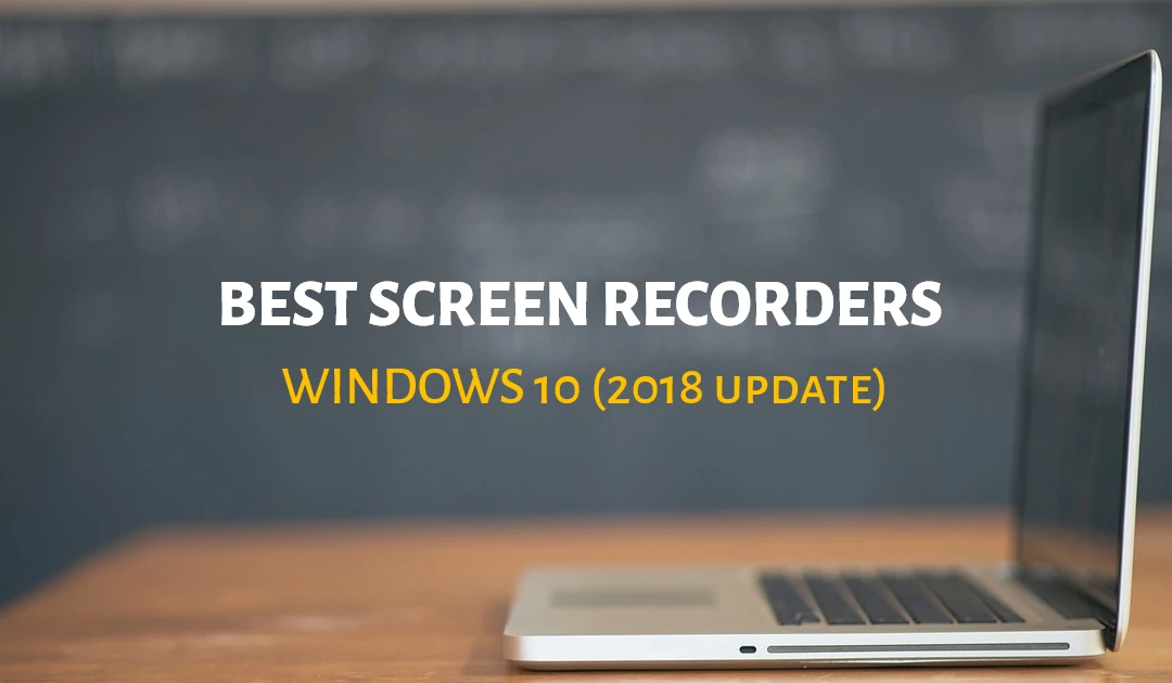8 Best Screen Recorders for Windows 10 in 2022- Free & Paid