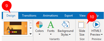 To change the slide size, click the Slide Size button (10) in the Design tab. 
