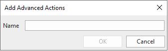 The Add Advanced Actions Dialog