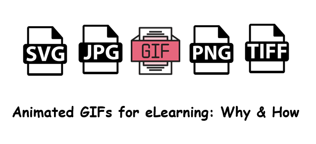 3 Reasons to Use Animated GIFs in E-learning