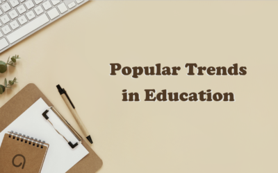 10 Popular Trends in Education (2022 – 2025)