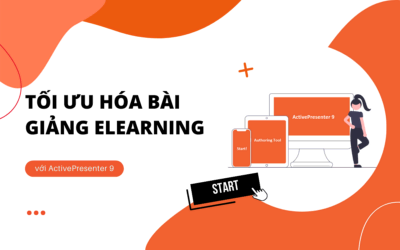 Tối Ưu Hóa Bài Giảng eLearning Với Phần Mềm ActivePresenter