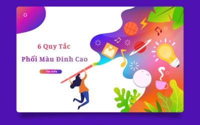 6 Quy Tắc Phối Màu Đỉnh Cao Trong Thiết Kế