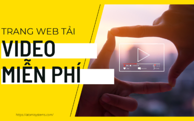 5 Trang Web Tải Video Miễn Phí & Không Bản Quyền Chất Lượng Cao