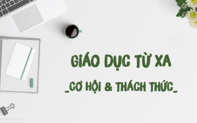 Giáo Dục Từ Xa – Cơ Hội Và Thách Thức