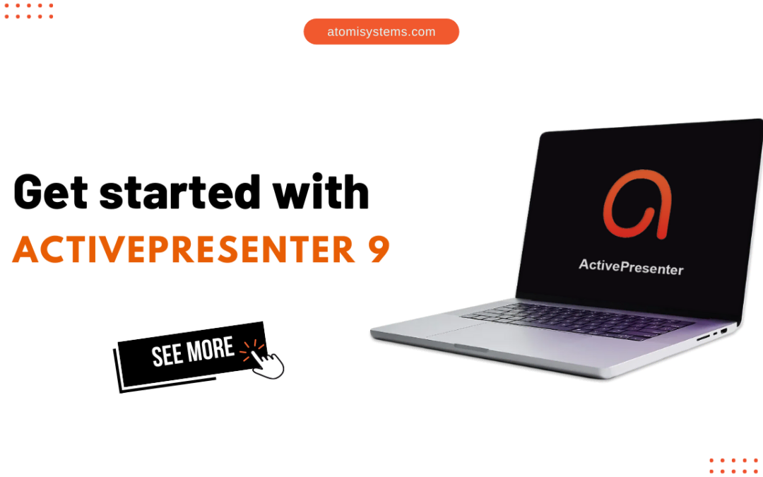 Get Started with ActivePresenter 9