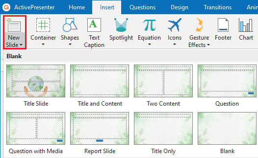 Select New Slide in the Insert tab