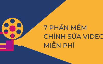 7 Phần Mềm Chỉnh Sửa Video Miễn Phí Bạn Nên Biết