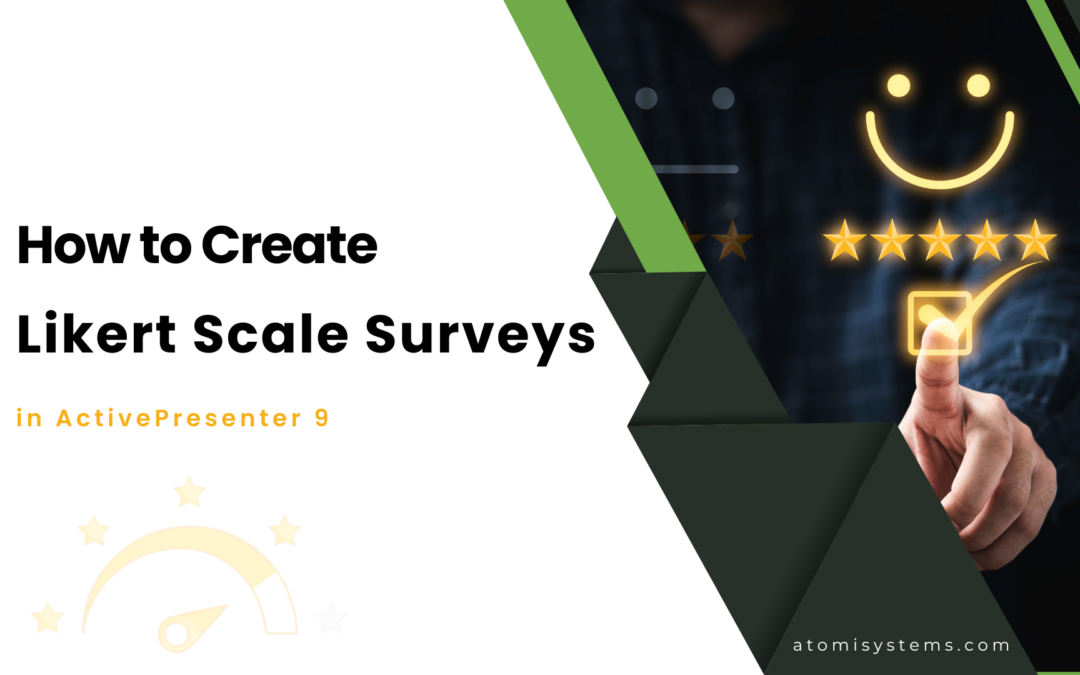 How to Create a Likert Scale Survey in ActivePresenter 9