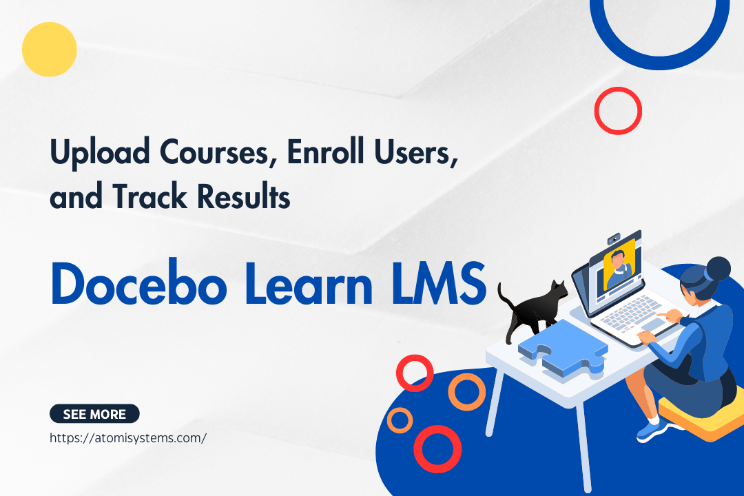 Upload Courses, Enroll Users and Track Results in Docebo Learn LMS 