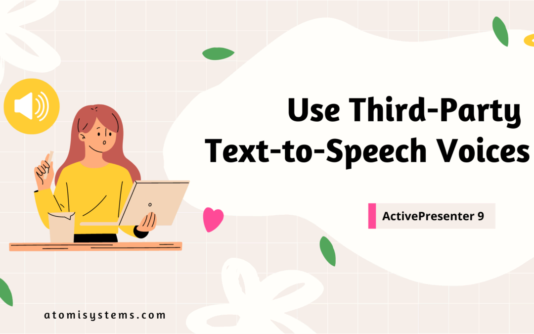 How to Use Third-Party Text-to-Speech Voices in ActivePresenter 9
