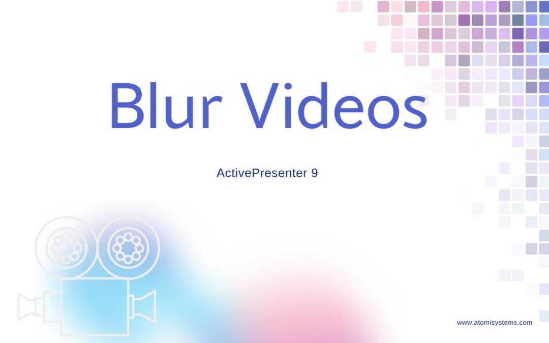 How to Blur Videos in ActivePresenter 9