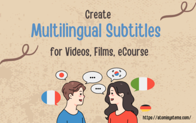 Create Multilingual Subtitles for Videos, or eLearning Courses