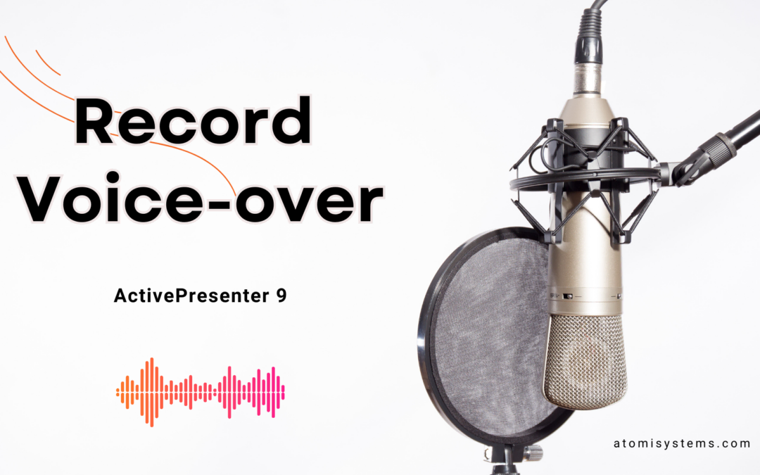 How to Record Voice-over in ActivePresenter 9