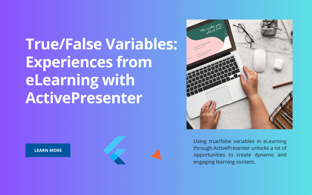 Using True/False Variables: Experiences from eLearning with ActivePresenter