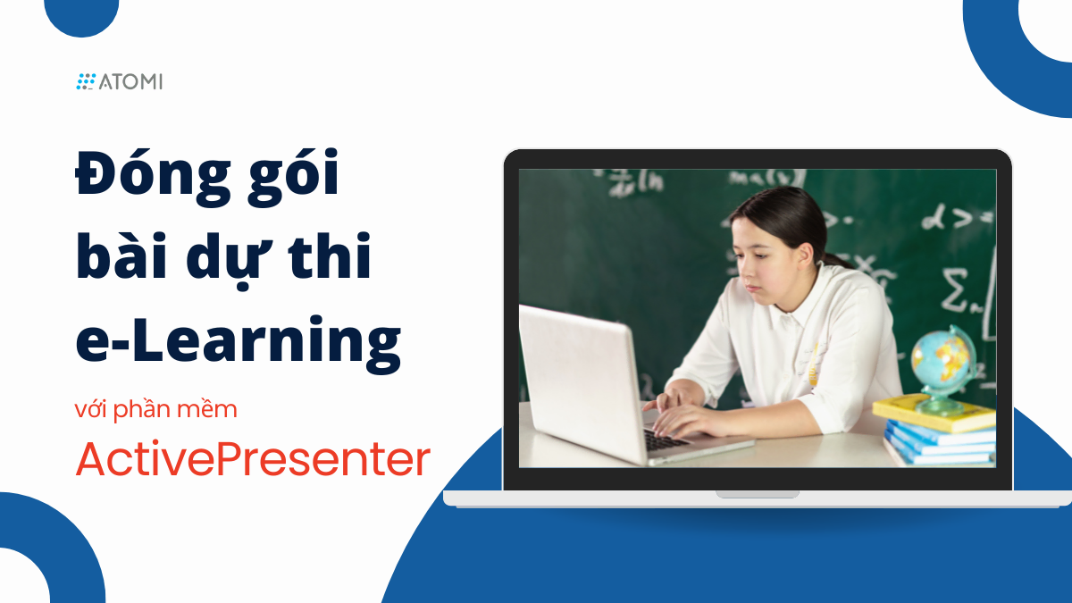 dong-goi-bai-du-thi-eLearning-voi-ActivePresenter