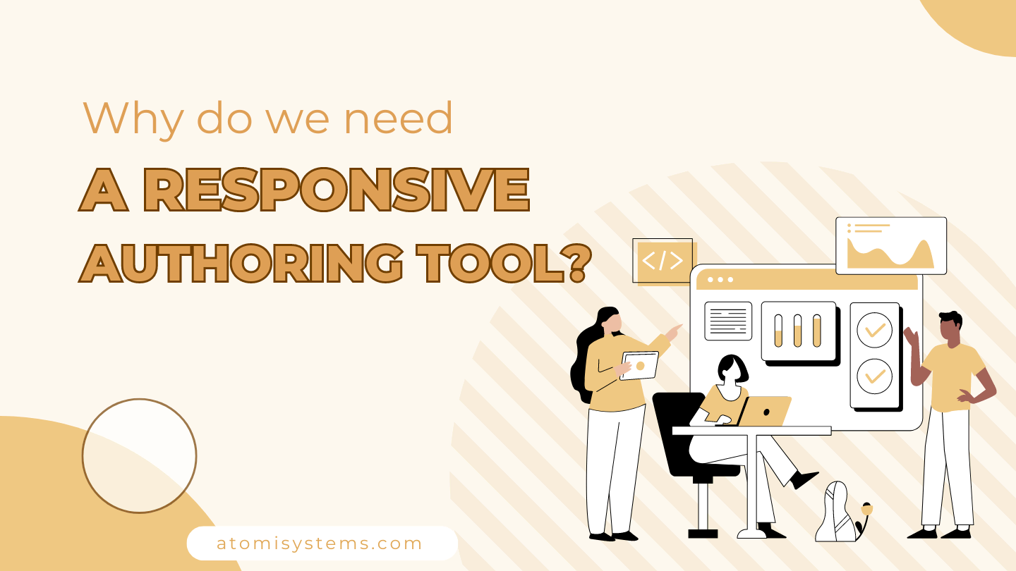 why do we need a responsive authoring tool