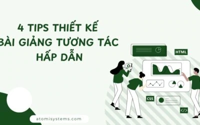 4 Tips thiết kế bài giảng tương tác hấp dẫn