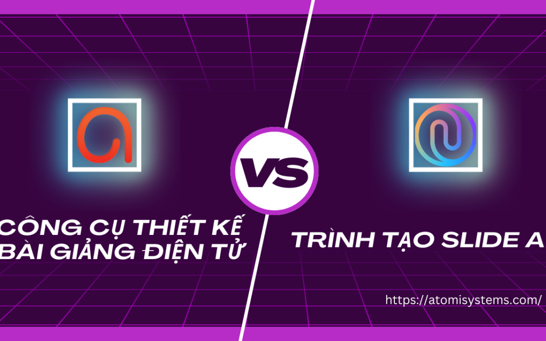 Phân biệt công cụ thiết kế bài giảng điện tử và trình tạo slide AI