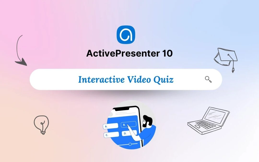 How to Create Interactive Video Quiz in ActivePresenter 10