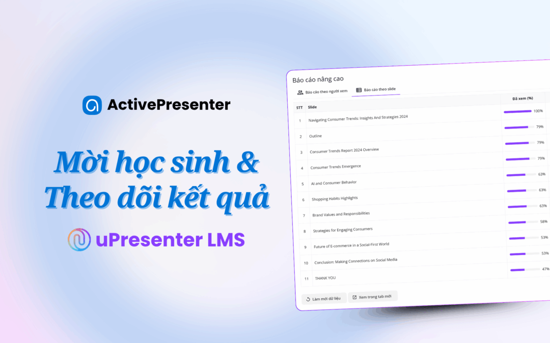 Hướng dẫn mời người học & theo dõi kết quả với uPresenter LMS