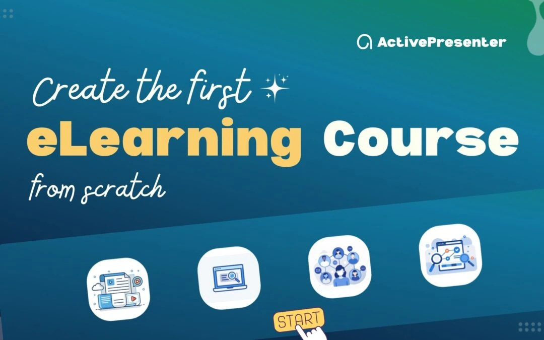 How to Create an eLearning Course from Scratch for Beginners
