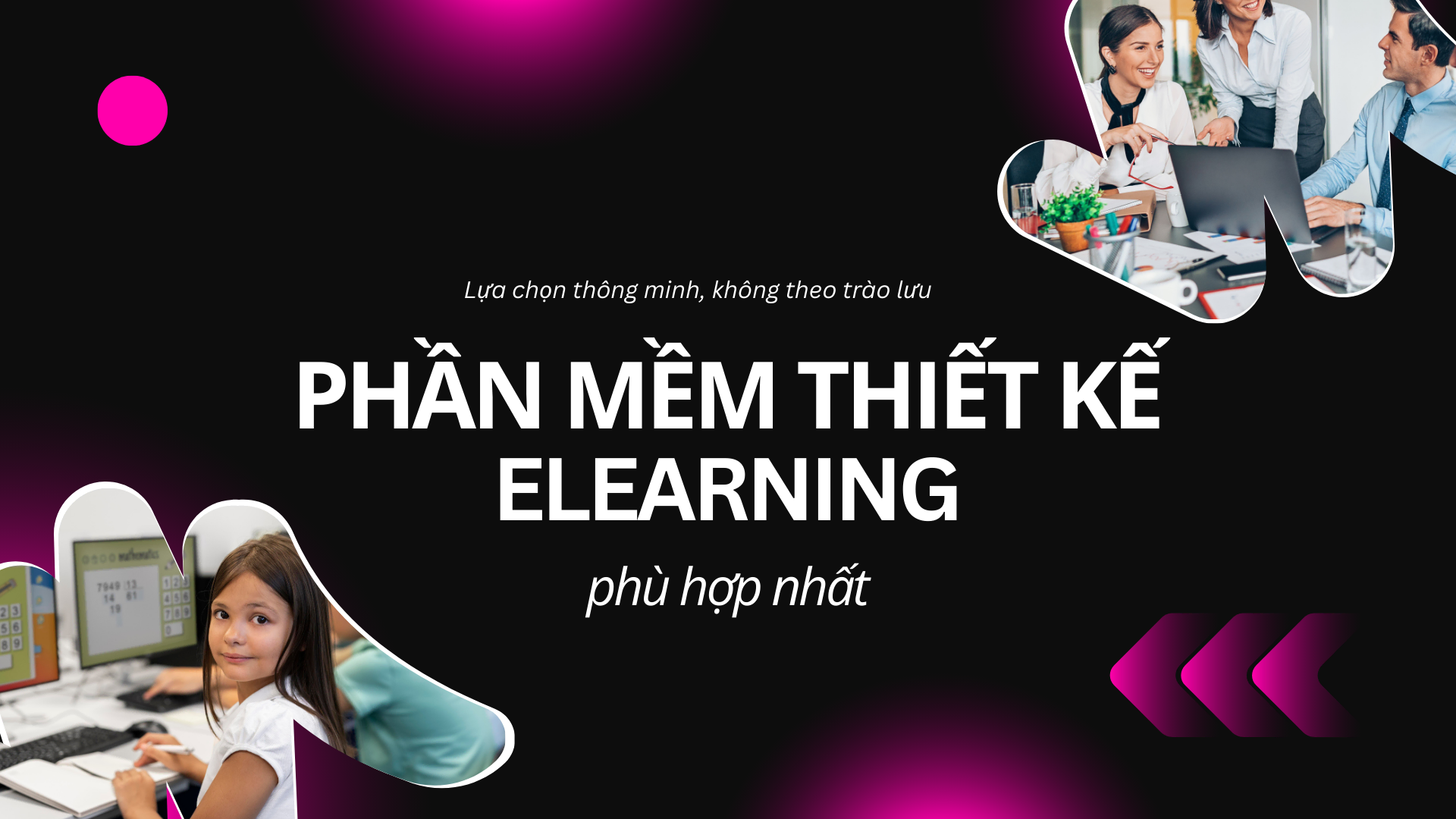 chọn công cụ thiết kế elearning