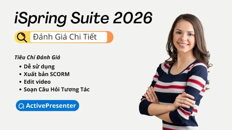 Đánh giá iSpring Suite 2026