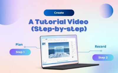 Create a Tutorial Video in 5 Steps: Free Beginner Guide