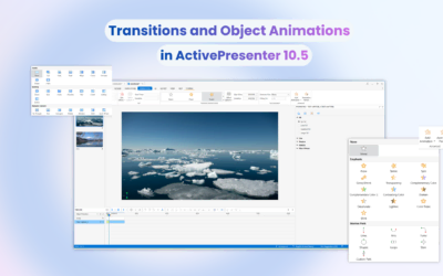 How to Work with Transitions and Object Animations in ActivePresenter 10.5