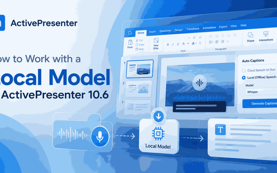 How to Work with a Local Model in ActivePresenter 10.6